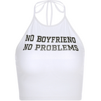 No Boyfriend No Problems Halter Crop Top