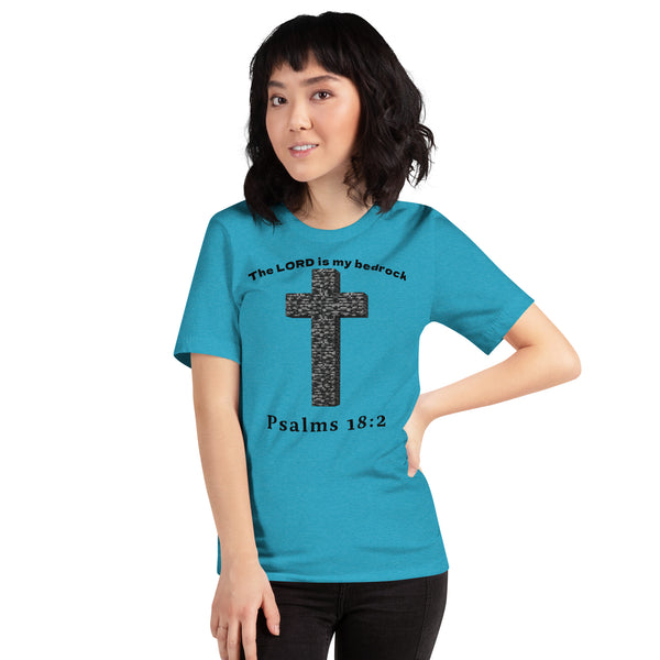 The LORD Is My Bedrock Christian T-Shirt - Psalms 18:2