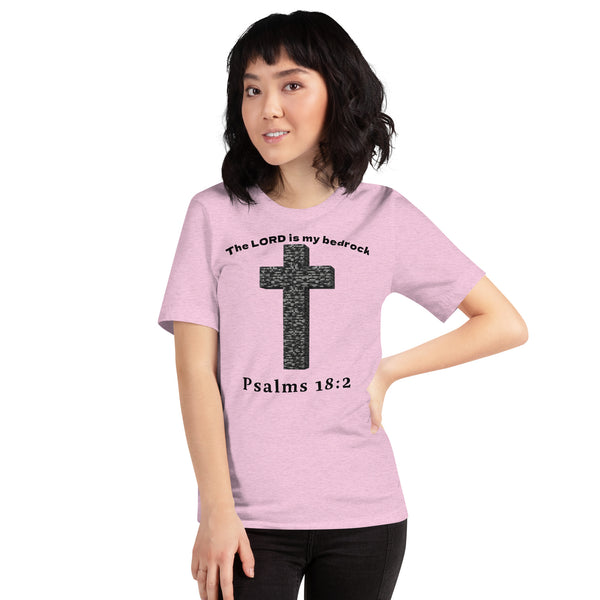 The LORD Is My Bedrock Christian T-Shirt - Psalms 18:2