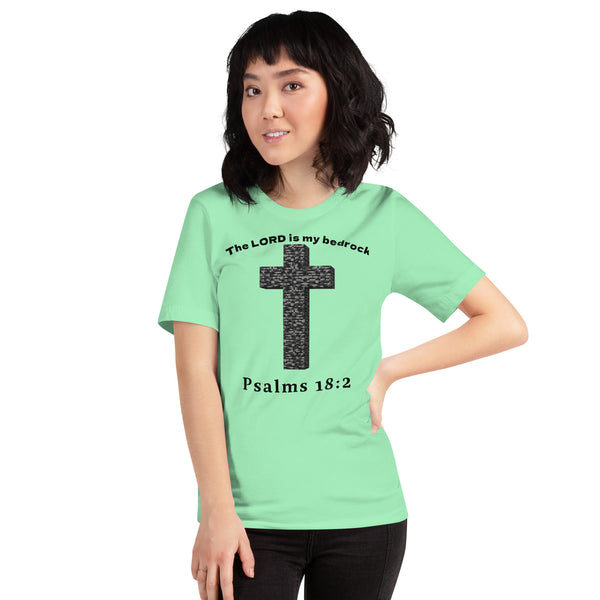 The LORD Is My Bedrock Christian T-Shirt - Psalms 18:2